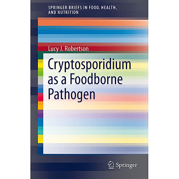 Cryptosporidium as a Foodborne Pathogen, Lucy J. Robertson