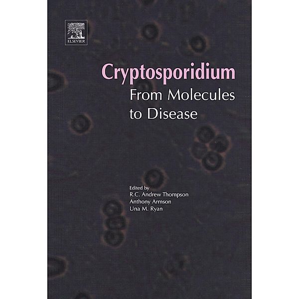 Cryptosporidium: From Molecules to Disease