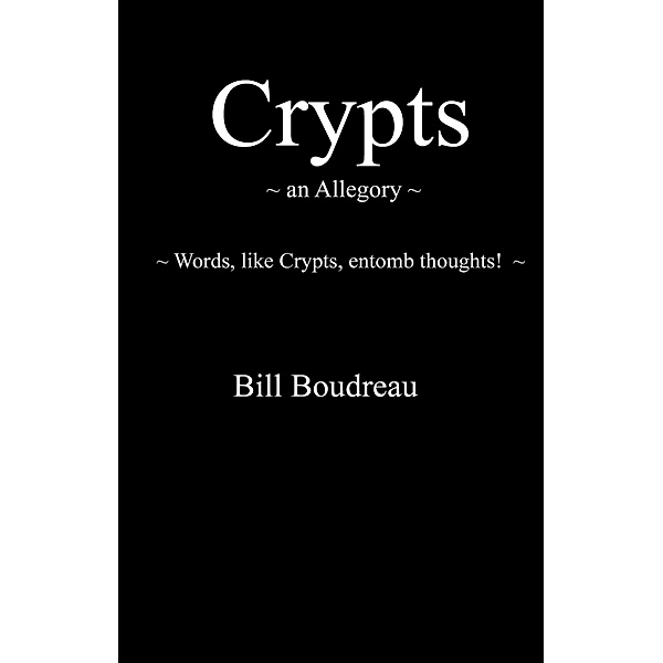 Crypts, Bill Boudreau