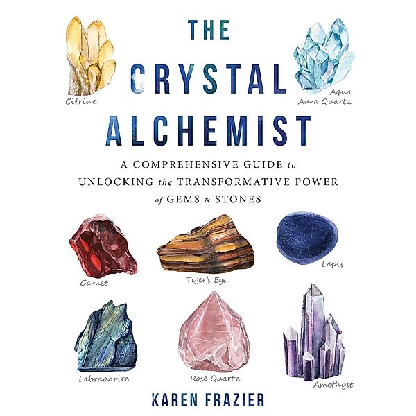 Crystal Alchemist, Karen Frazier