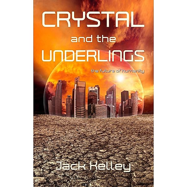 Crystal and the Underlings, Jack Kelley