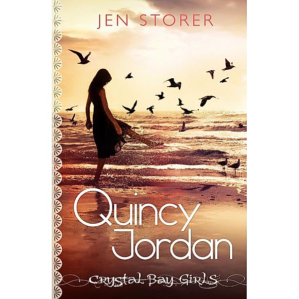 Crystal Bay: Quincy Jordan Book 1, Jennifer Storer