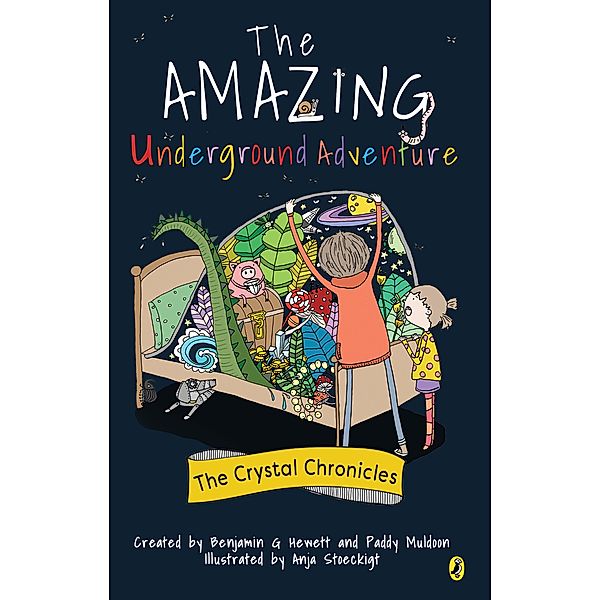 Crystal Chronicles Book 1: The Amazing Underground Adventure (Edition 2) / Crystal Chronicles Bd.1, Paddy Muldoon & Ben Hewett