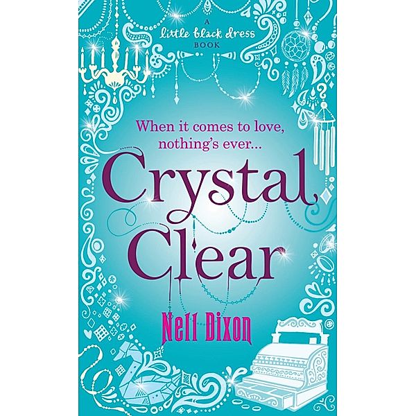 Crystal Clear, Nell Dixon