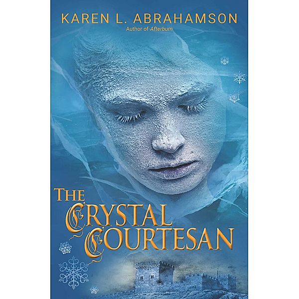 Crystal Courtesan, Karen L. Abrahamson