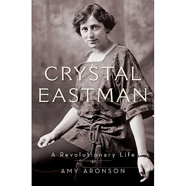 Crystal Eastman, Amy Aronson