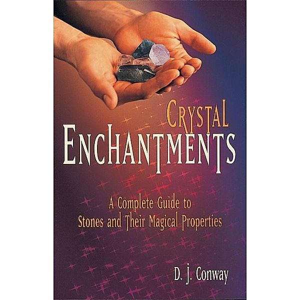 Crystal Enchantments, D. J. Conway, Brian Ed. Conway