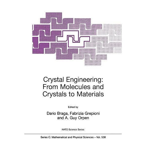 Crystal Engineering: From Molecules and Crystals to Materials