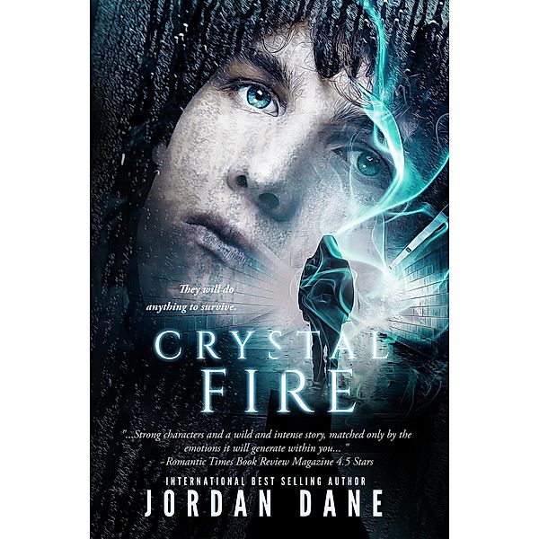 Crystal Fire (The Hunted, #2) / The Hunted, Jordan Dane