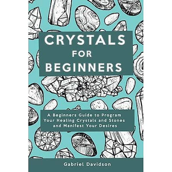 Crystal for Beginners, Gabriel Davidson