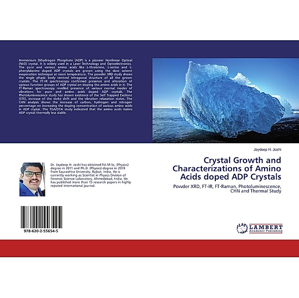 Crystal Growth and Characterizations of Amino Acids doped ADP Crystals, Jaydeep H. Joshi