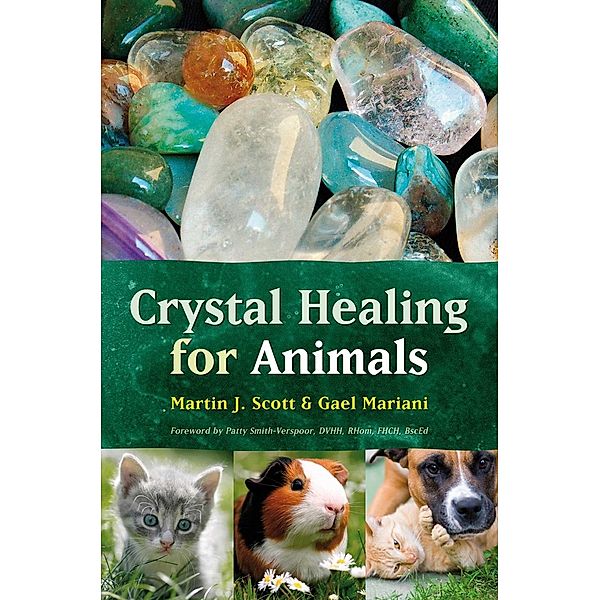 Crystal Healing for Animals, Martin Scott, Gael Mariani