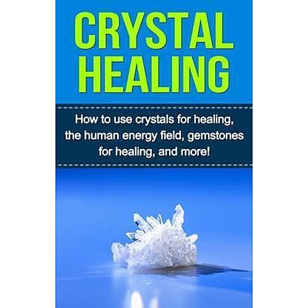 Crystal Healing / Ingram Publishing, Samantha Lowe
