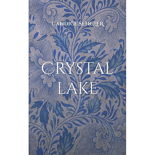 Crystal lake, Candice Sengler