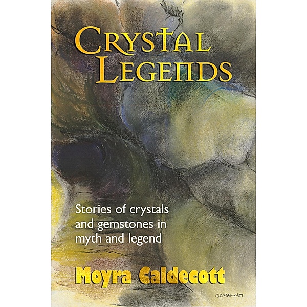 Crystal Legends, Moyra Caldecott