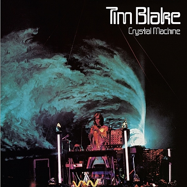 Crystal Machine: Remastered And Expanded Edition, Tim Blake