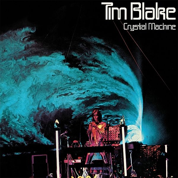 Crystal Machine (Vinyl), Tim Blake