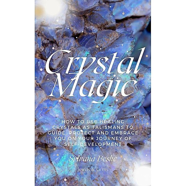 Crystal Magic, Sylvana Beslic