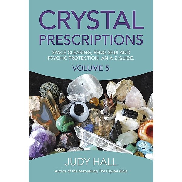 Crystal Prescriptions / Crystal Prescriptions Bd.5, Judy Hall