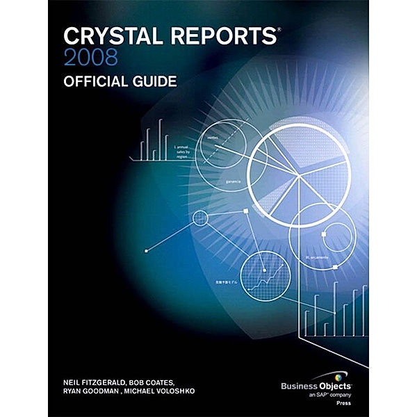 Crystal Reports 2008 Official Guide, Neil Fitzgerald