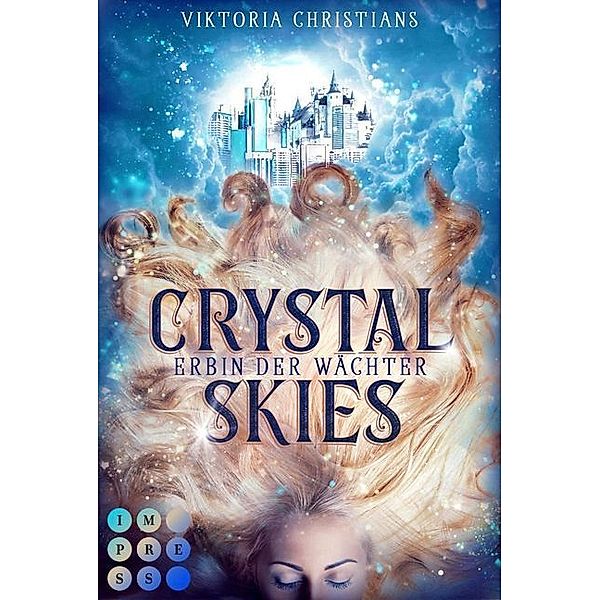 Crystal Skies (Erbin der Wächter 1), Viktoria Christians