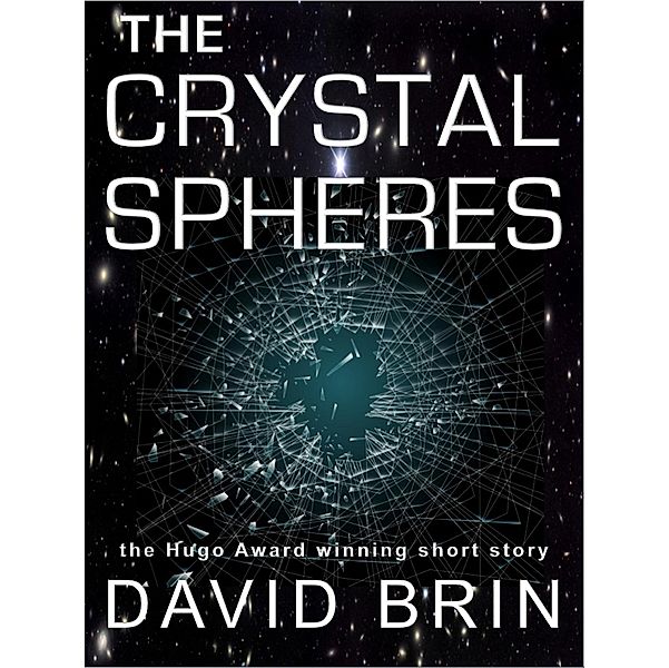 Crystal Spheres / David Brin, David Brin