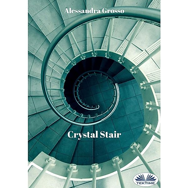 Crystal Stair, Alessandra Grosso