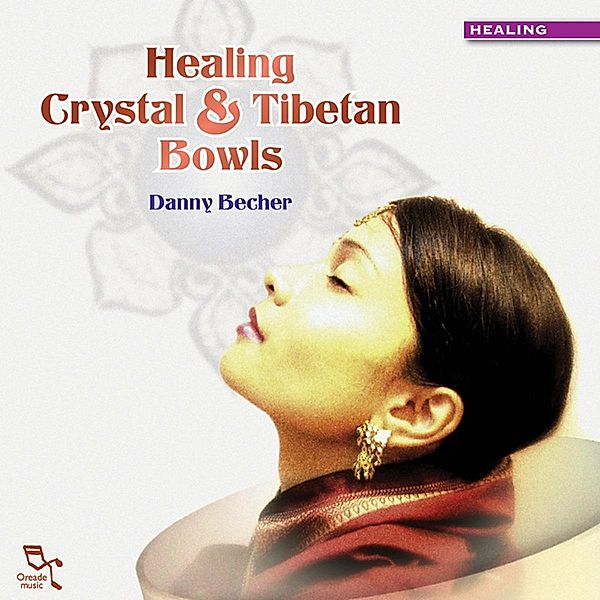 Crystal & Tibetan Bowls, Danny Becher