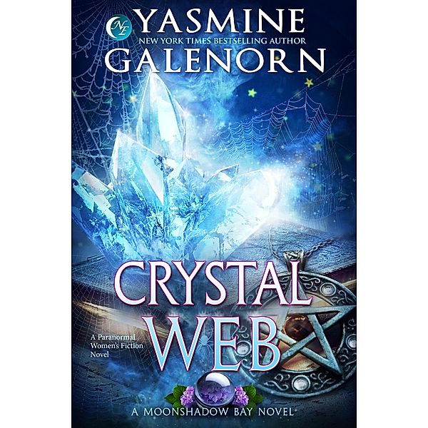 Crystal Web (Moonshadow Bay, #7) / Moonshadow Bay, Yasmine Galenorn