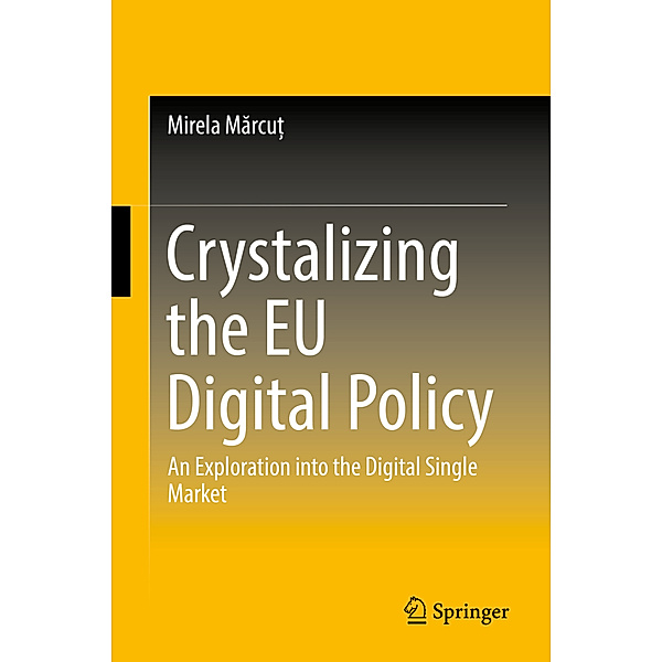 Crystalizing the EU Digital Policy, Mirela Marcu