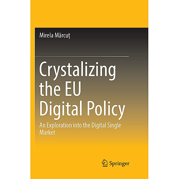 Crystalizing the EU Digital Policy, Mirela Marcu