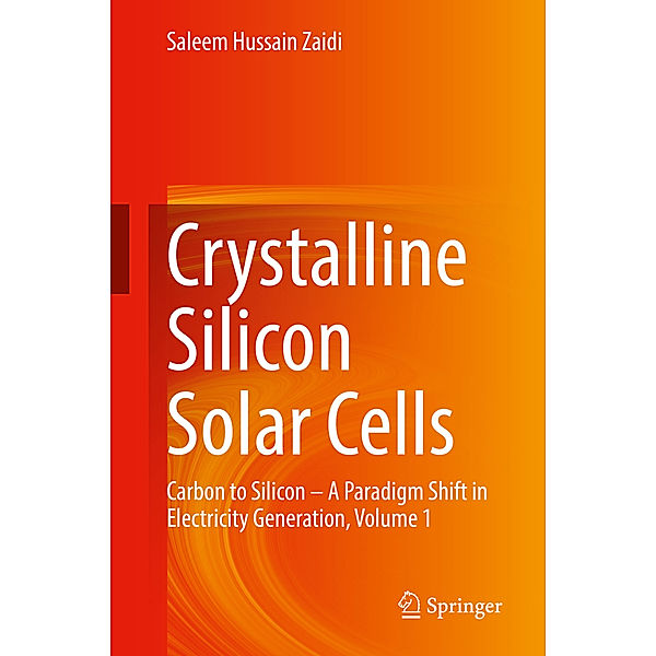 Crystalline Silicon Solar Cells, Saleem Hussain Zaidi