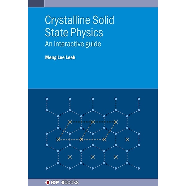 Crystalline Solid State Physics, Meng Lee Leek