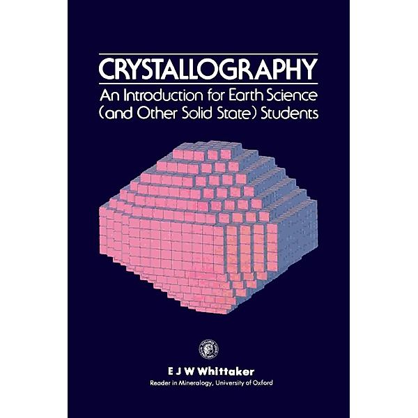 Crystallography, E. J. W. Whittaker