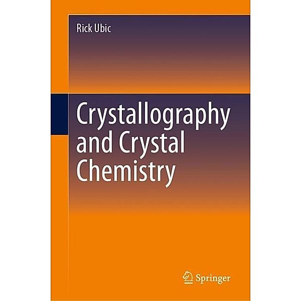Crystallography and Crystal Chemistry, Rick Ubic