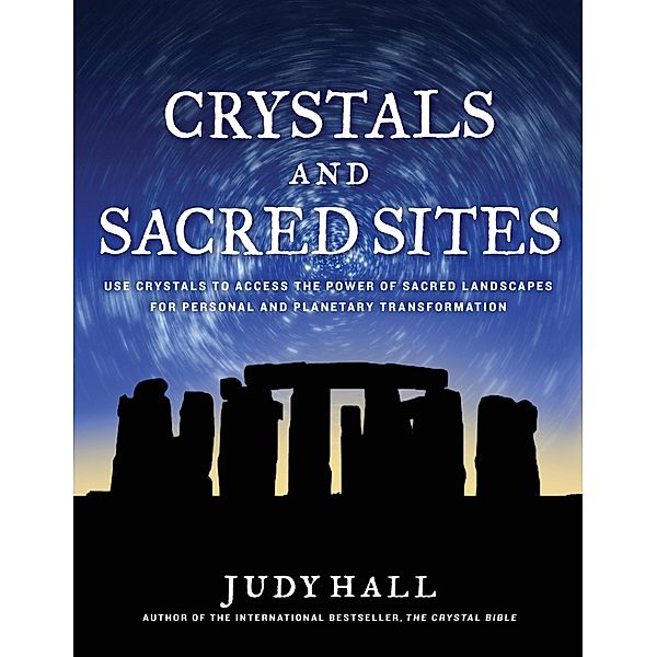 Crystals and Sacred Sites, Judy Hall