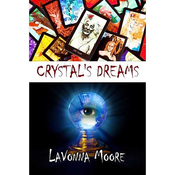 Crystal's Dreams, Lavonna Moore