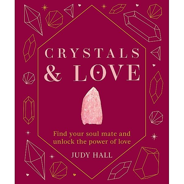 Crystals & Love, Judy Hall