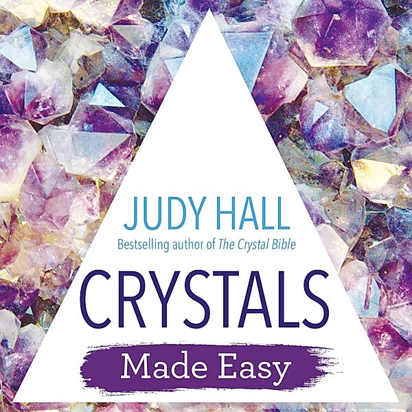 Crystals Made Easy, Judy Hall