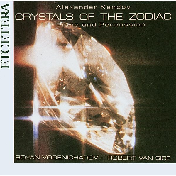 Crystals Of The Zodiac, Boeyn Vodenicharov, Robert Van Sice
