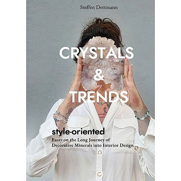 Crystals & Trends, Steffen Dettmann