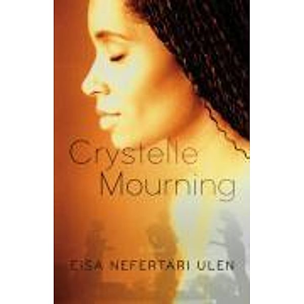 Crystelle Mourning, Eisa Nefertari Ulen