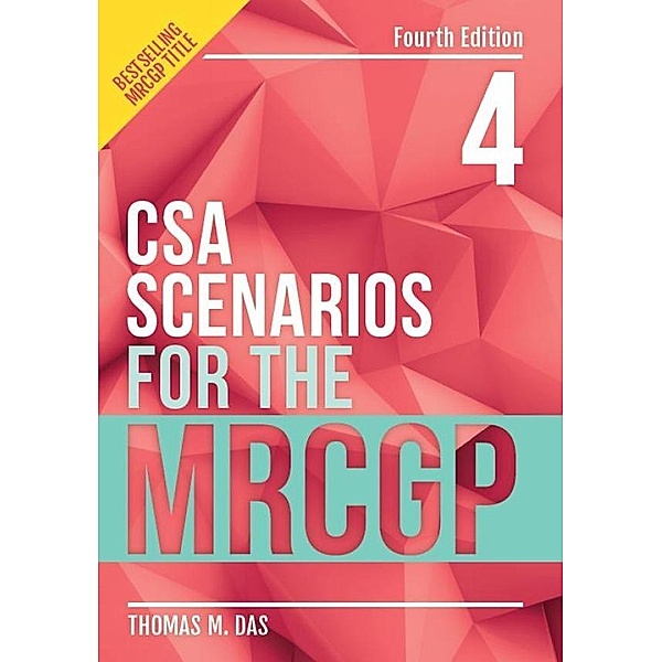 CSA Scenarios for the MRCGP, fourth edition, Thomas Das