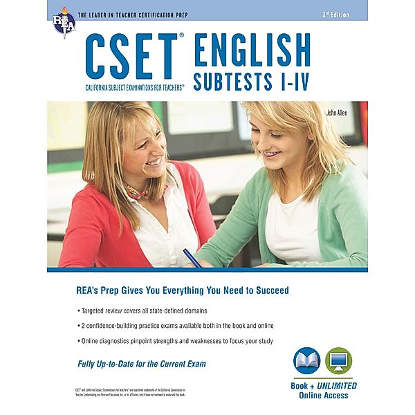 CSET English Subtests I-IV Book + Online / CSET Teacher Certification Test Prep, Editors of Rea, John Allen