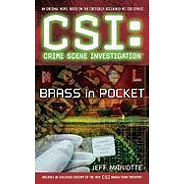 CSI: Crime Scene Investigation: Brass in Pocket, Jeff Mariotte