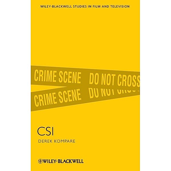 CSI / Interventions: Studies in Film and Television, Derek Kompare