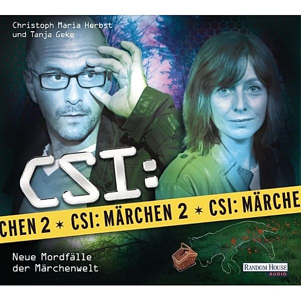 CSI : Märchen 2, Roland Griem, Oliver Versch, Dominik Kapahnke