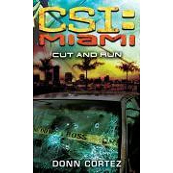 CSI: Miami: Cut and Run, Donn Cortez