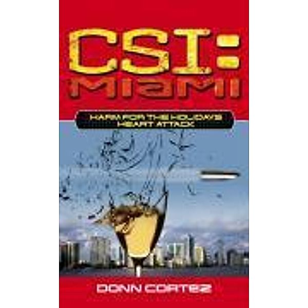 CSI: Miami: Harm for the Holidays: Heart Attack, Donn Cortez