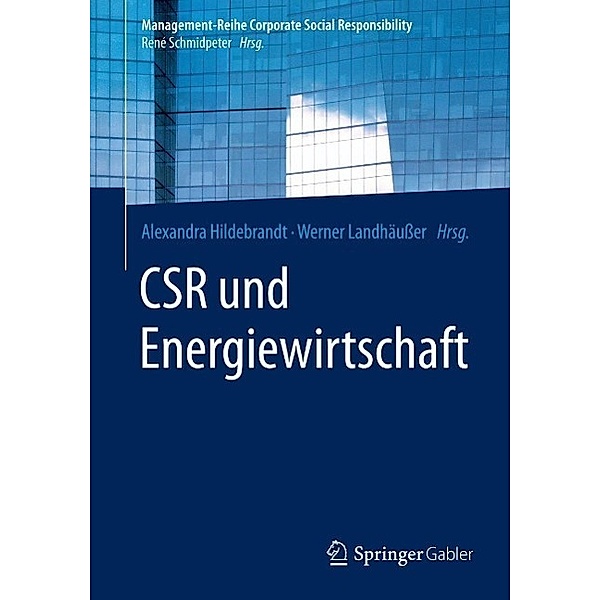 CSR und Energiewirtschaft / Management-Reihe Corporate Social Responsibility